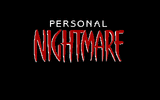 [...A Personal Nightmare - скриншот №1]