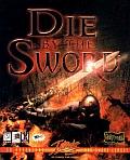 Die by the Sword